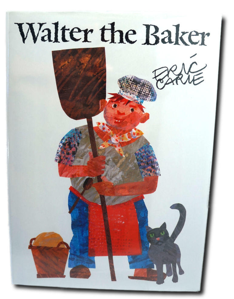 Eric Carle - Walter The Baker